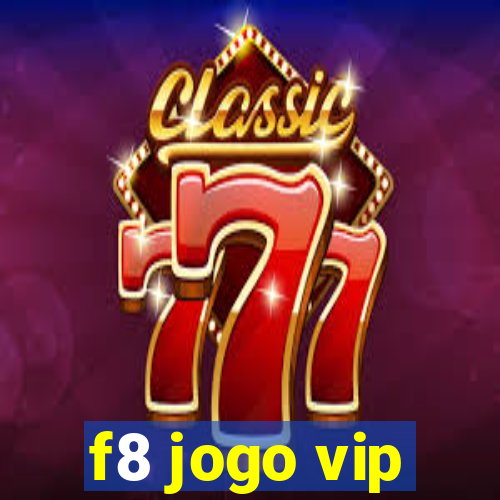 f8 jogo vip